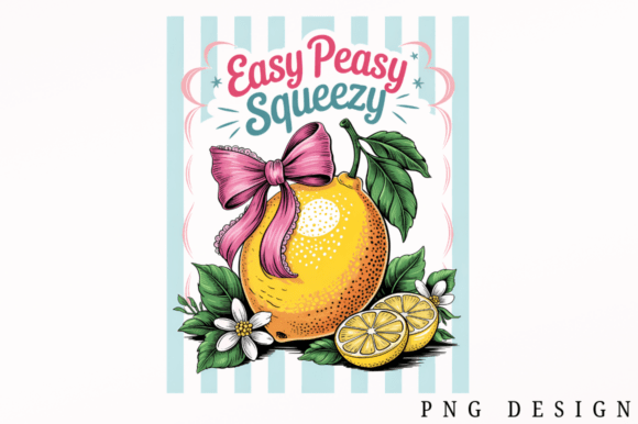 Easy Peasy Squeezy PNG Sublimation Graphics