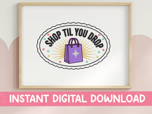 Shop Til You Drop Shopping Bag Graphics